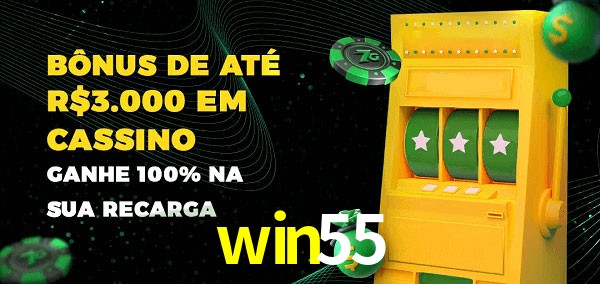 win55 melhor bônus de depósito